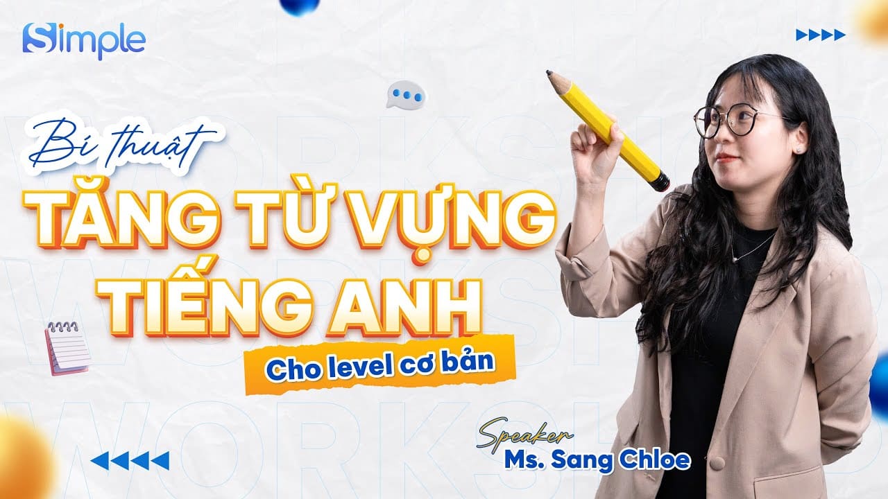 Workshop Bí kíp tăng từ vựng hiệu quả
