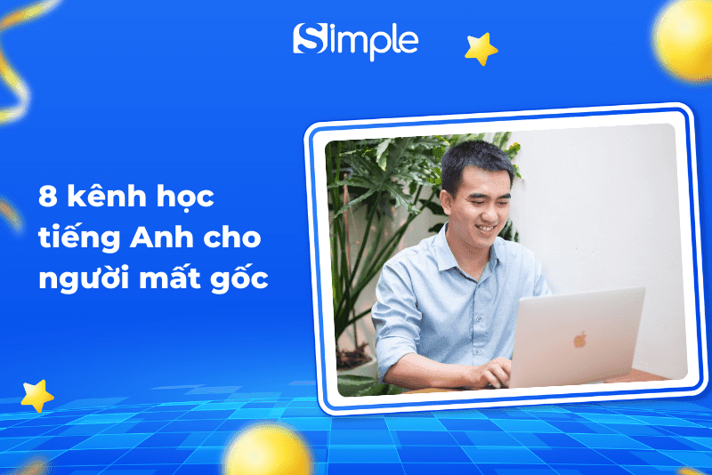 8 Kênh học tiếng Anh cho người mất gốc
