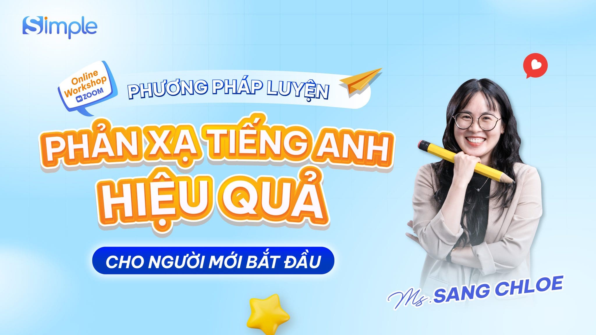 Workshop “Phương pháp luyện phản xạ tiếng Anh hiệu quả cho người mới bắt đầu”