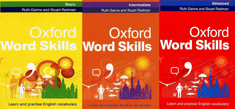 Chọn sách Oxford Word Skills để học  từ vựng là cách học cho người mất gốc tiếng Anh hiệu quả
