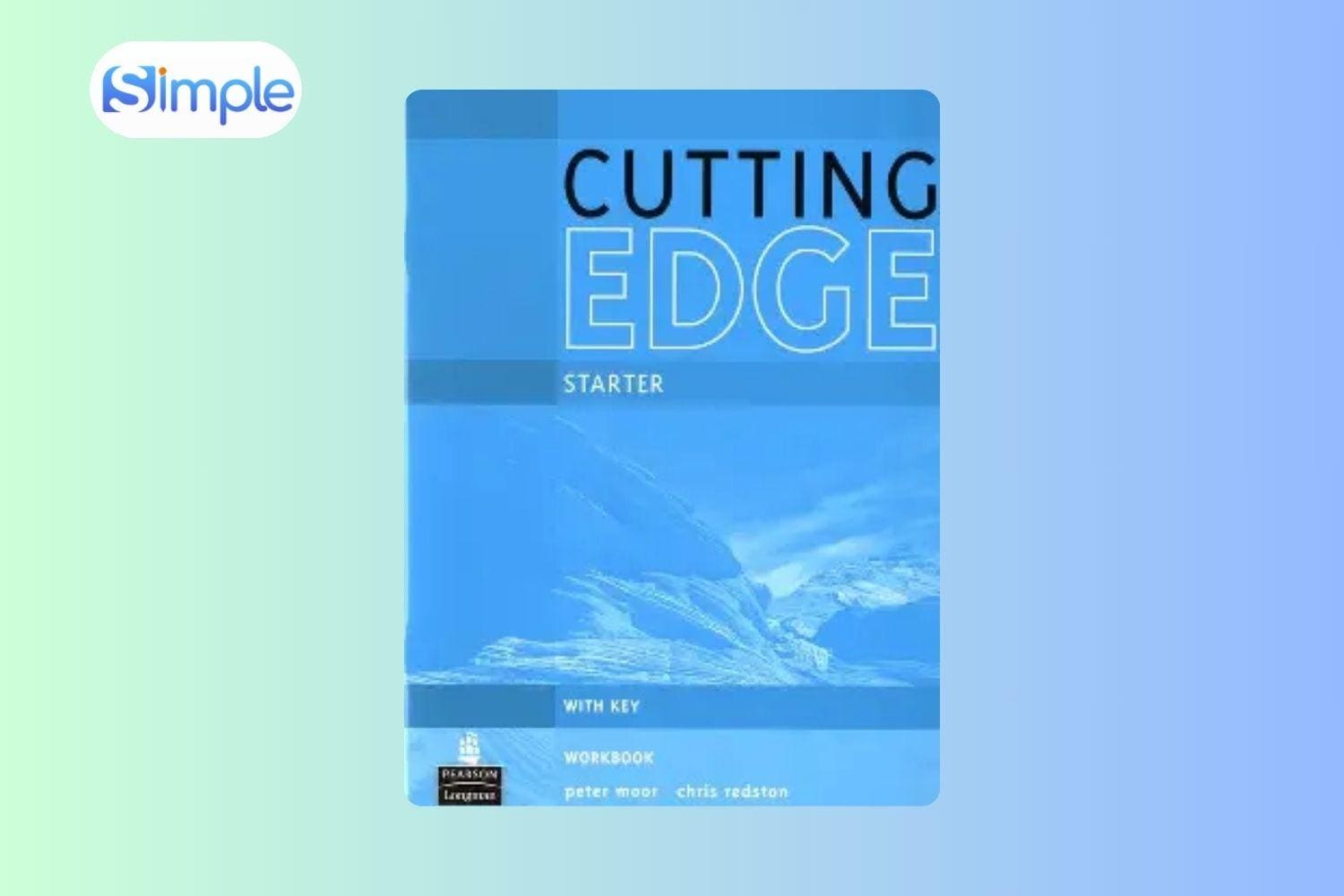 Tài liệu cho người mất gốc tiếng Anh: Cutting Edge Starter