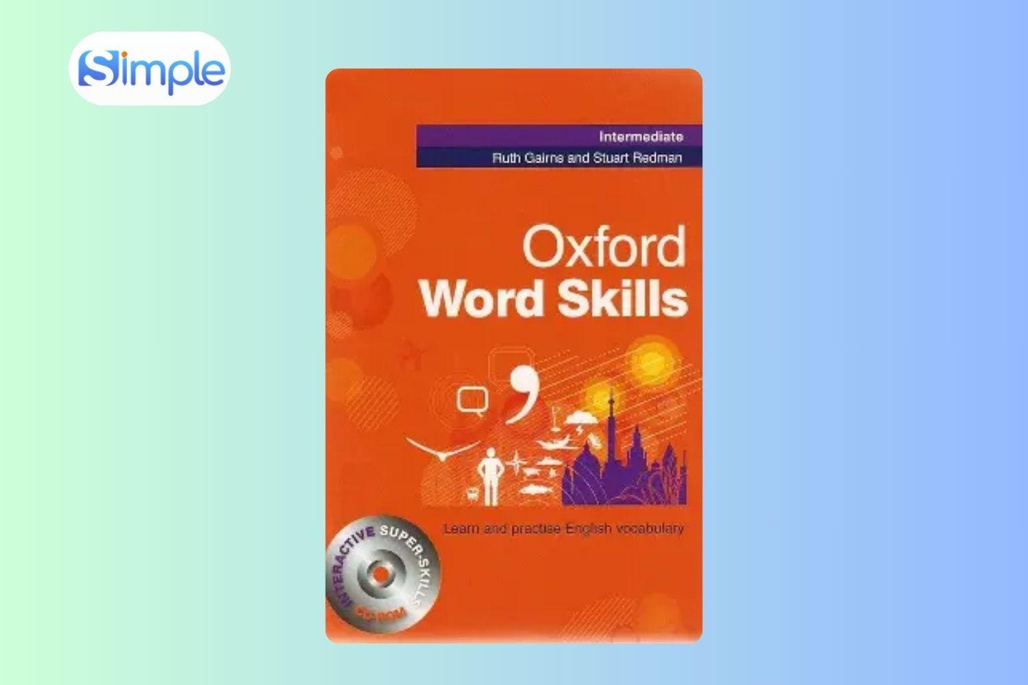 Tài liệu cho người mất gốc tiếng Anh: Oxford Word Skills