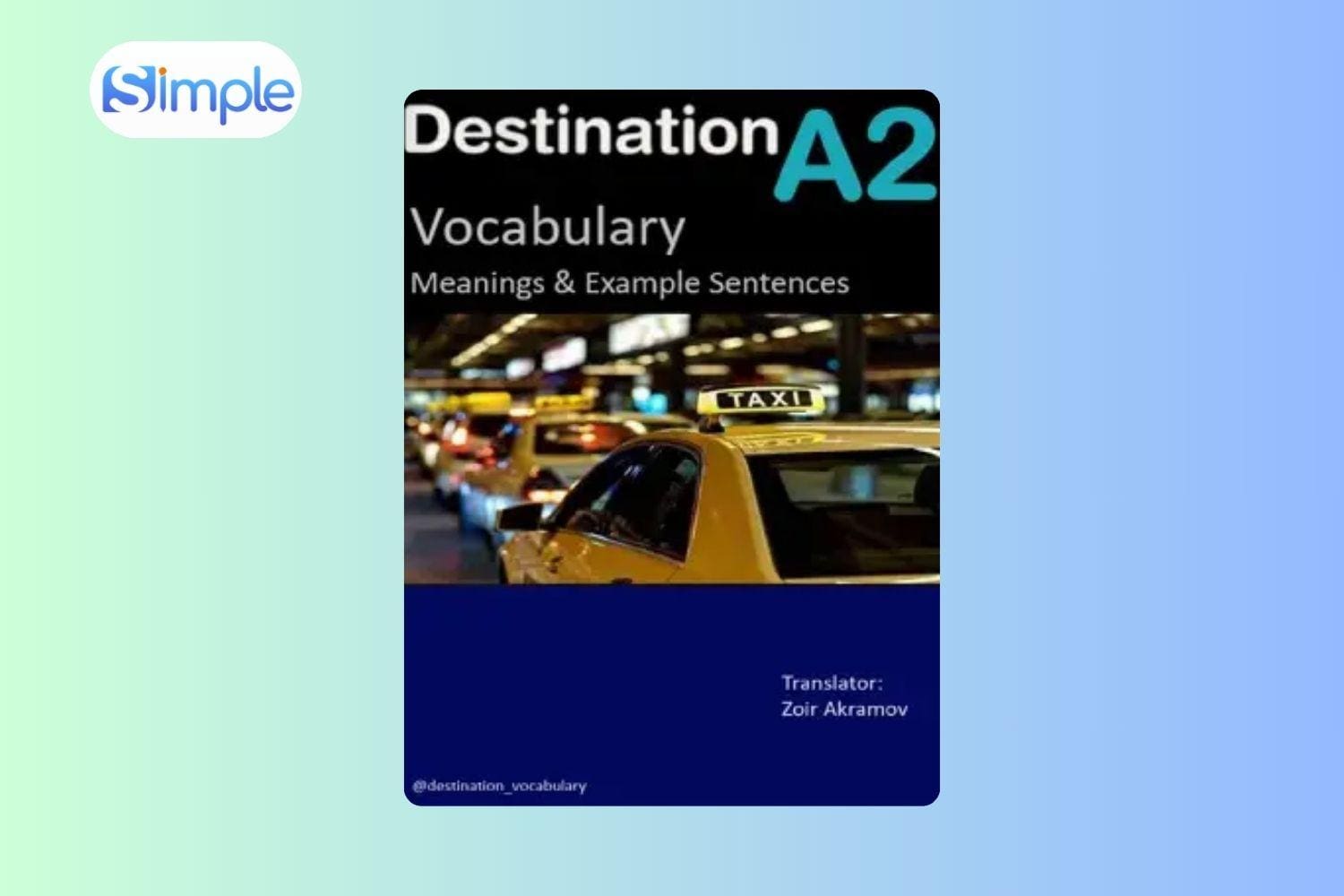Tài liệu cho người mất gốc tiếng Anh: Destination A2