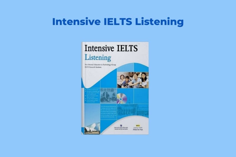 Intensive IELTS Listening giúp bạn luyện tập những dạng câu hỏi thường xuyên xuất hiện trong bài thi